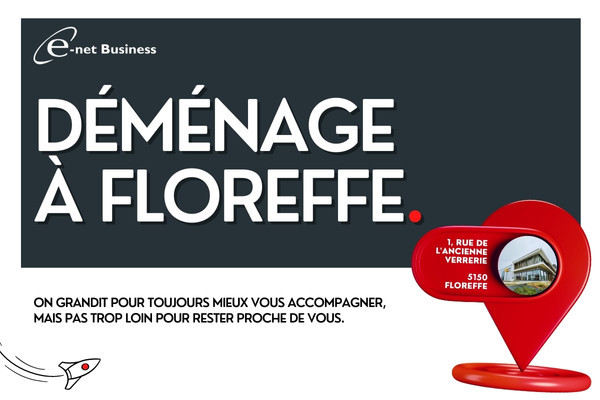 Déménagement d’E-net à Floreffe 